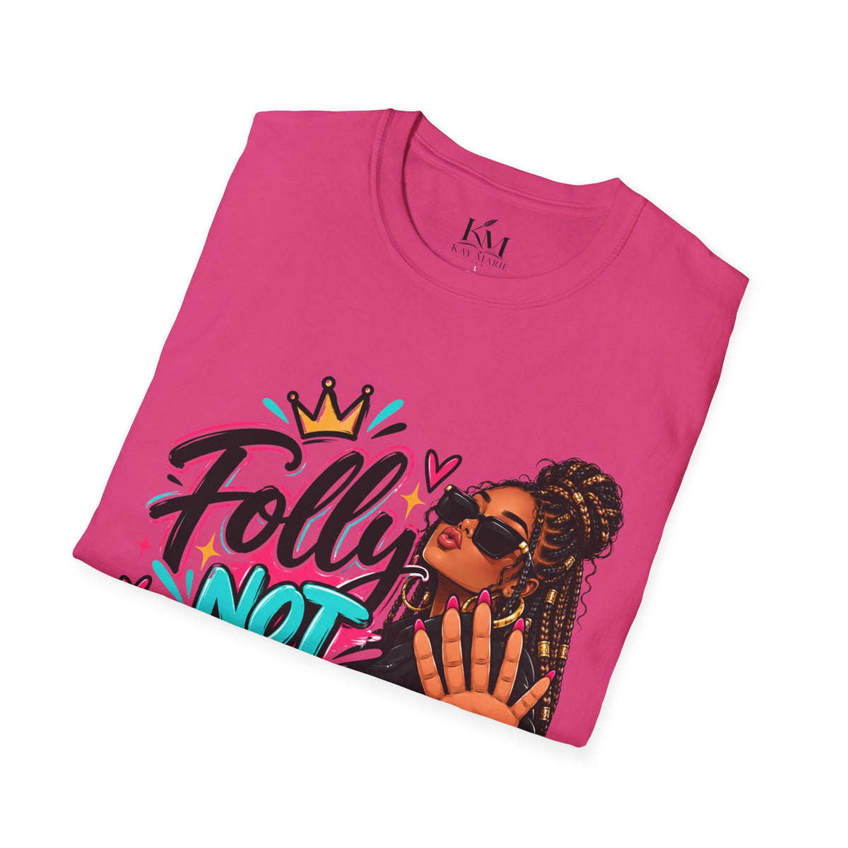 Folly? Not Today Tan | Unisex T-Shirt | Sassy Graphic Shirt