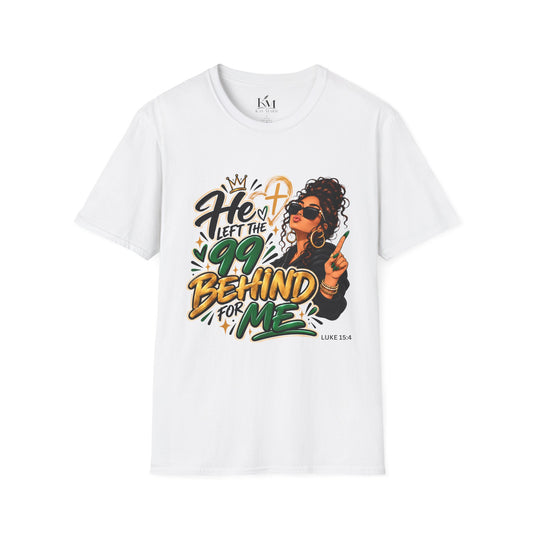 He Left The 99 Behind For Me Sunkissed | Unisex T-Shirt | Luke 15:4