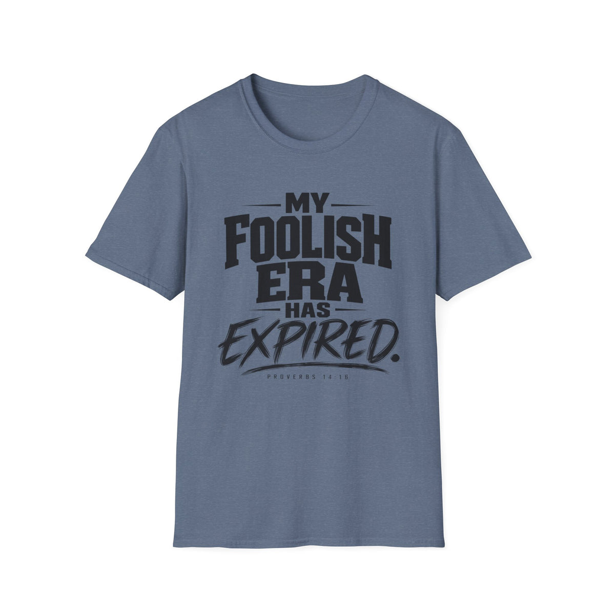 My Foolish Era Has Expired T-Shirt