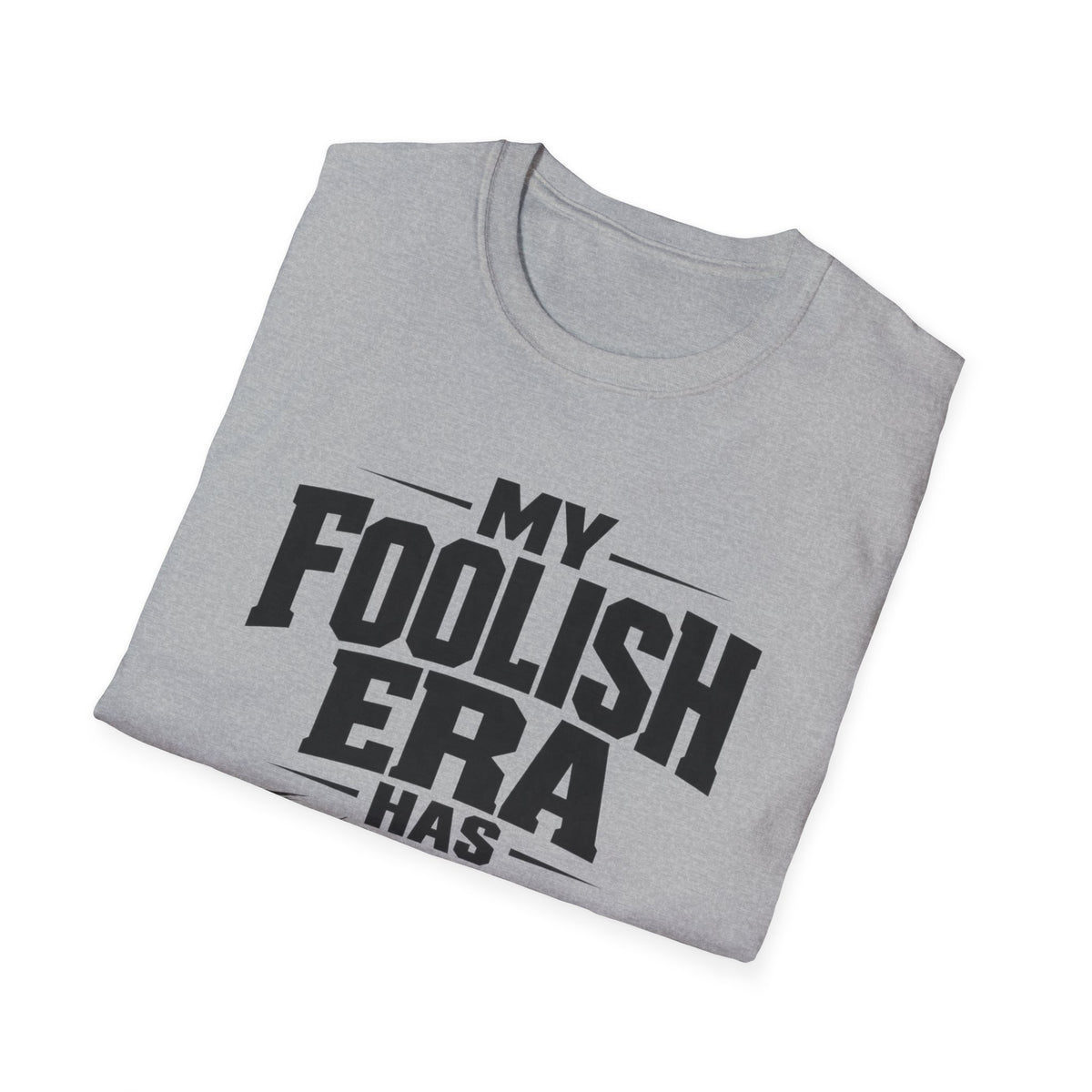 My Foolish Era Has Expired T-Shirt