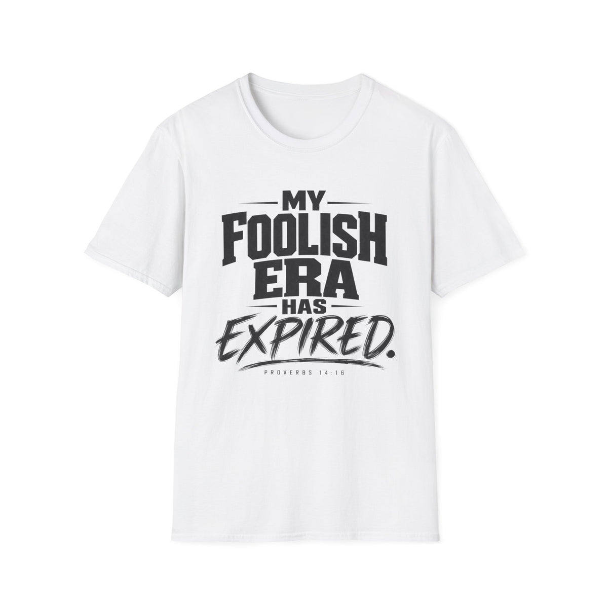 My Foolish Era Has Expired T-Shirt