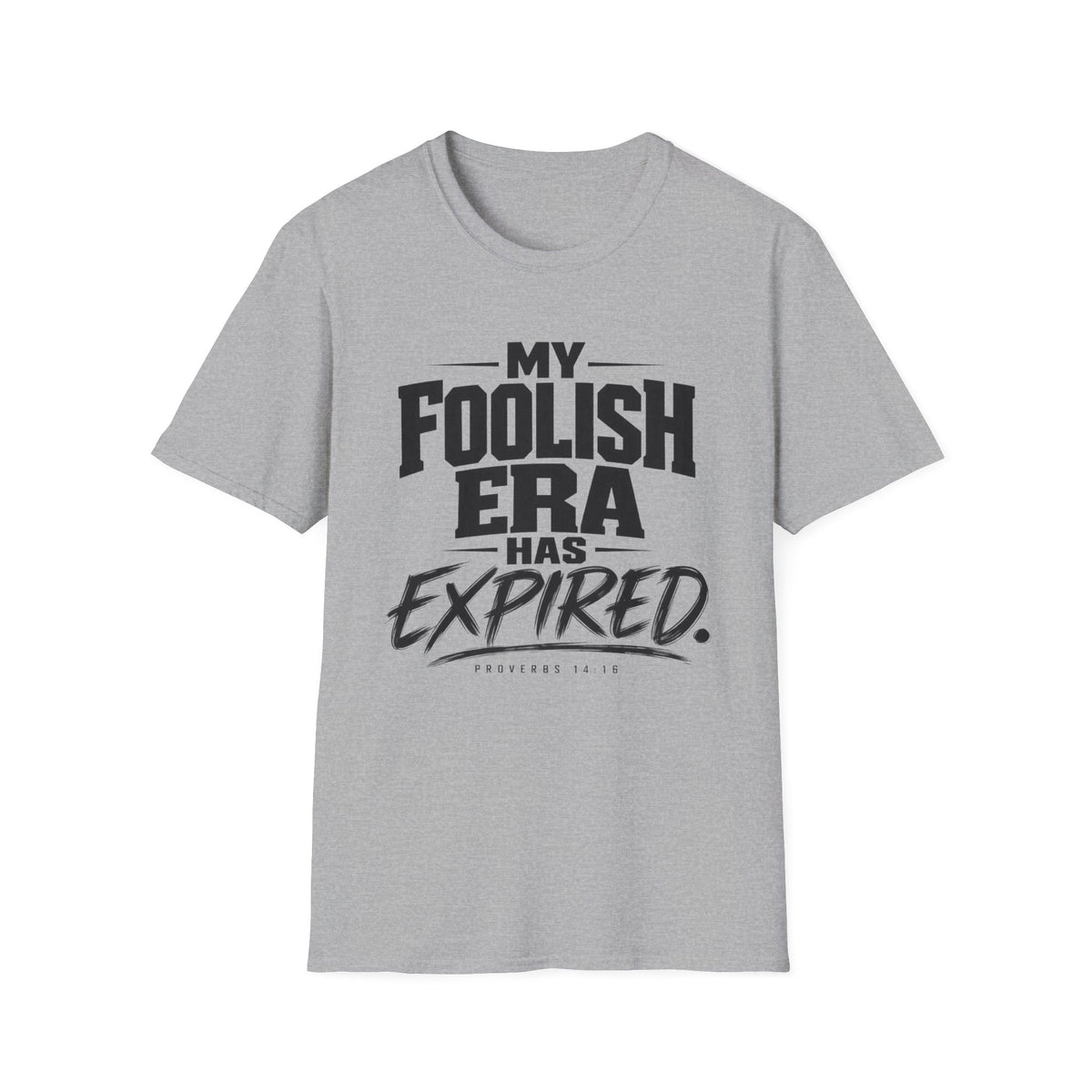 My Foolish Era Has Expired T-Shirt