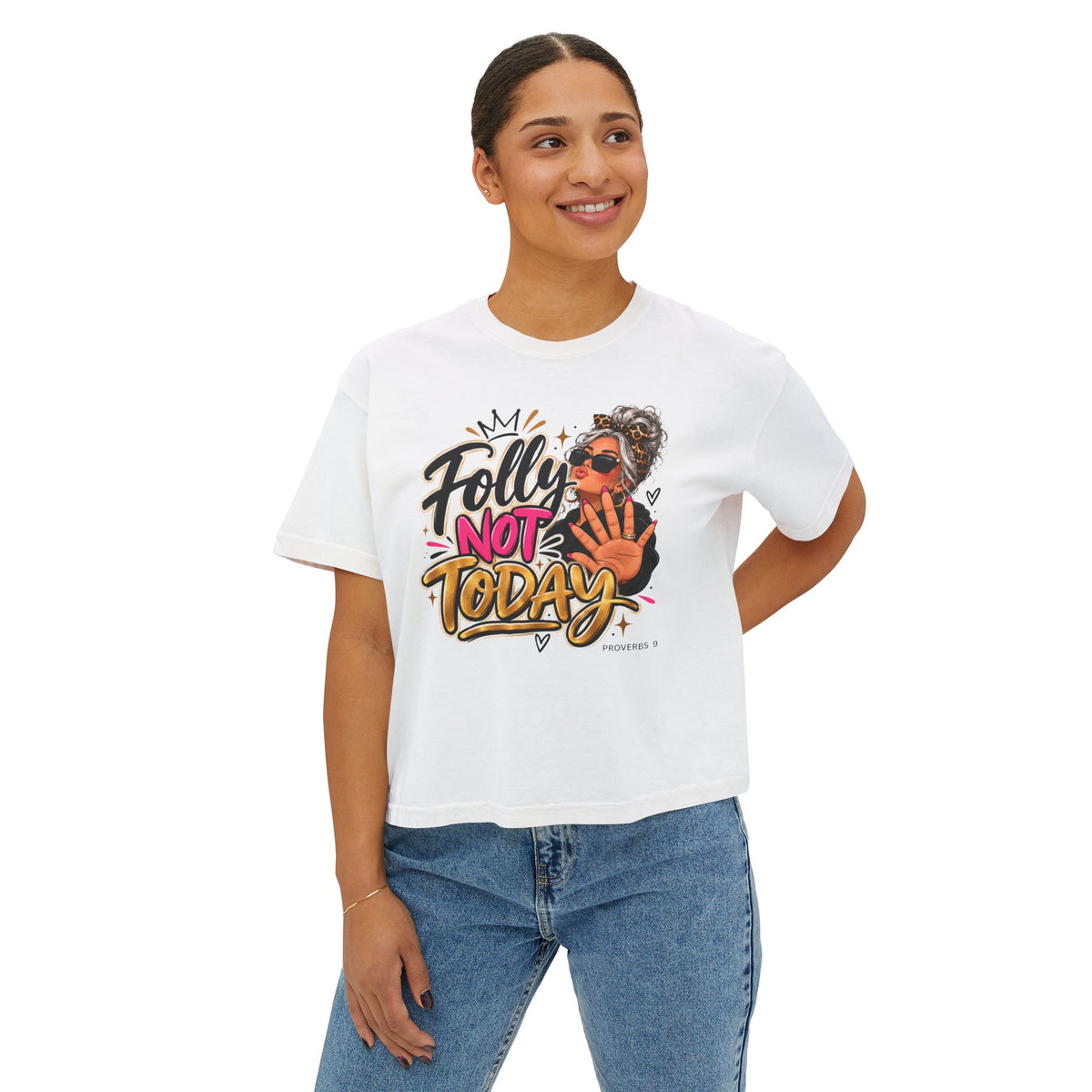 Folly? Not Today Silver | Women's Boxy Tee | Sassy Graphic Shirt
