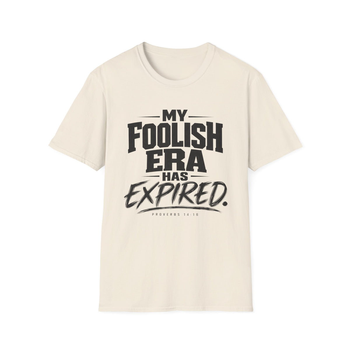 My Foolish Era Has Expired T-Shirt