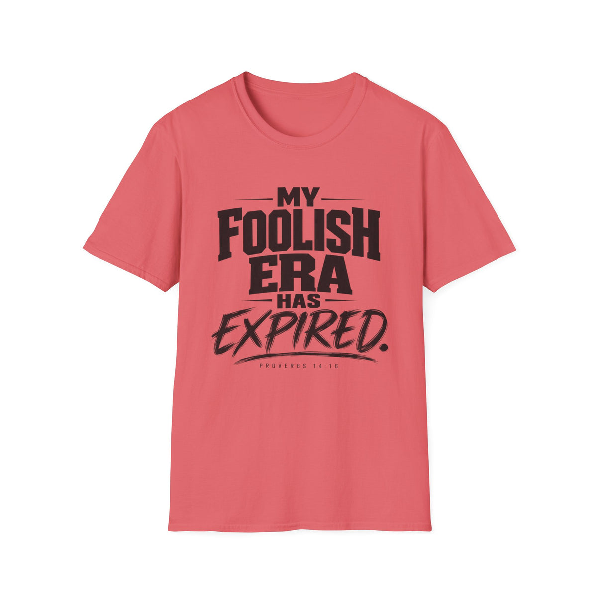 My Foolish Era Has Expired T-Shirt