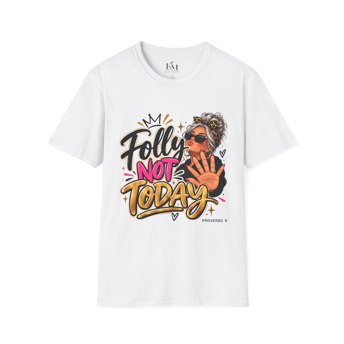 Folly? Not Today Graphic Grey | Unisex T-Shirt | Sassy Graphic Shirt
