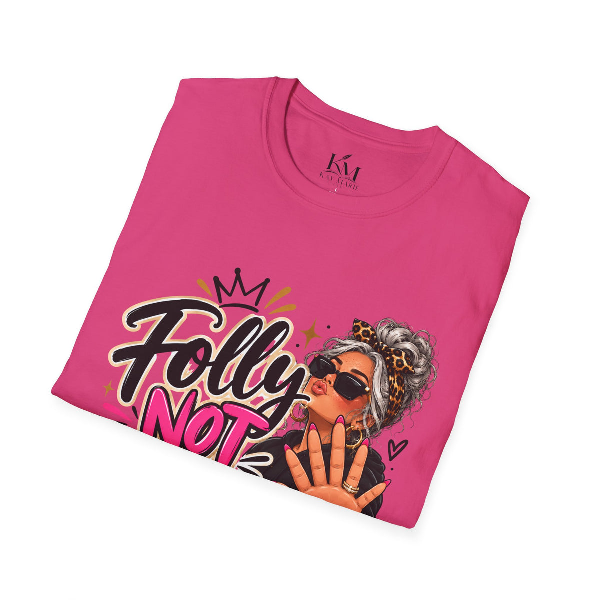 Folly? Not Today Graphic Grey | Unisex T-Shirt | Sassy Graphic Shirt